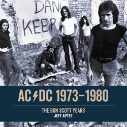 Ac/dc: 1973 - 1980 : The Bon Scott Years