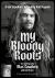 My Bloody Roots : From Sepultura to Soulfly and Beyond: the Autobiography (Revised and Updated Edition)