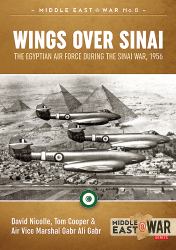 Wings over Sinai : The Egyptian Air Force During the Sinai War 1956