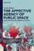 The Affective Agency of Public Space : Social Inclusion and Community Cohesion