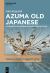 Azuma Old Japanese : A Comparative Grammar and Reconstruction