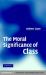 Moral Significance of Class