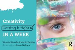 Creativity: Getting It Right in a Week