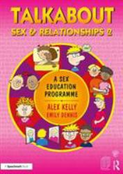Talkabout Sex and Relationships 2 : A Sex Education Programme