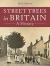 Street Trees in Britain : A History