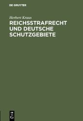 Reichsstrafrecht und Deutsche Schutzgebiete