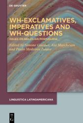 Wh-Exclamatives, Imperatives and Wh-questions : Issues on Brazilian Portuguese