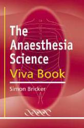Anaesthesia Science Viva Book