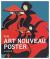 The Art Nouveau Poster The Art Nouveau Poster
