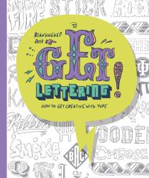 Get Lettering : How to Get Creative with Type