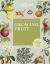 The Kew Gardener's Guide to Growing Fruit : The Art and Science to Grow Your Own Fruit