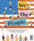We the People : The United States Constitution Explored and Explained