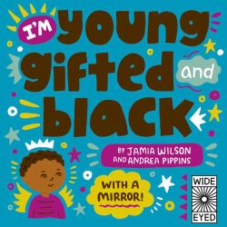 Young, Gifted, and Black Baby Edition : With a Mirror at the Back!