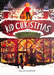 Kid Christmas : Of the Claus Brothers Toy Shop