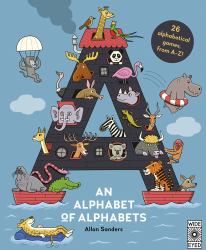 Alphabet of Alphabets : 26 Alphabetical Games, from A-Z!
