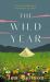 The Wild Year : A Story of Homelessness, Perseverance and Hope
