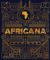 Africana : An Encyclopedia of an Amazing Continent