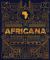 Africana : An Encyclopedia of an Amazing Continent