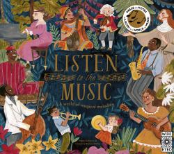 Listen to the Music : A World of Magical Melodies - Press the Notes to Listen to a World of Music