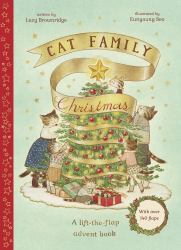 Cat Family Christmas : An Advent Lift-The-Flap Book (with over 140 Flaps)