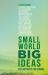 Small World, Big Ideas : Eco-Activists for Change