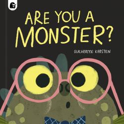 Are You a Monster? : Winner of the BookTrust Storytime Prize 2024