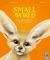 Small World : Meet 30 of Earth's Tiniest Inhabitants