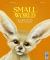 Small World : Meet 30 of Earth's Tiniest Creatures