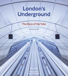 London's Underground : The Story of the Tube
