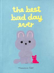 The Best Bad Day Ever