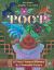 Poop : A (Very) Natural History and a Powerful Future