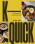 K-Quick : Korean Food in 30 Minutes or Less
