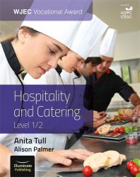 WJEC Vocational Award Hospitality and Catering Level 1/2 : Student Book