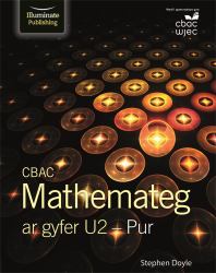 CBAC Mathemateg Ar Gyfer U2 - Pur