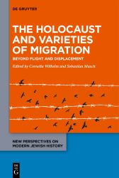The Holocaust and Varieties of Migration