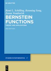 Bernstein Functions : Theory and Applications