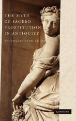 Myth of Sacred Prostitution in Antiquity