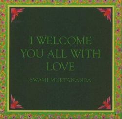 I Welcome You All with Love : 2nd Edition