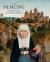 Hans Memling : Portraiture, Piety, and a Reunited Altarpiece