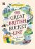 The Great British Bucket List : Utterly Unmissable Britain