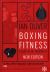 Boxing Fitness : A Guide to Get Fighting Fit Boxing Fitness : A Guide to Get Fighting Fit