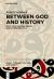 Between God and History : Politics of Modern Muslim Qur'an Hermeneutics