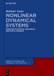 Nonlinear Dynamical Systems : Modeling in Physical, Biological and Social Sciences