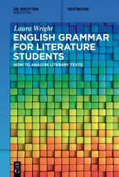 English Grammar for Literature Students : How to Analyse Literary Texts
