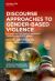 Discourse Approaches to Gender-Based Violence : Deconstructing Social Inequality Through Linguistic Inquiry