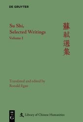 Su Shi, Selected Writings : Volume I