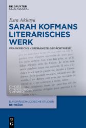 Sarah Kofmans Literarisches Werk : Frankreichs Verdrängte Gedächtnisse