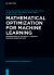 Mathematical Optimization for Machine Learning : Proceedings of the MATH+ Thematic Einstein Semester 2023