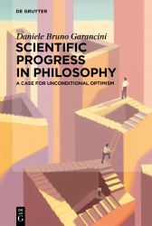 Scientific Progress in Philosophy : A Case for Unconditional Optimism