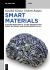 Smart Materials : Electro-Rheological Fluids, Piezoelectric Smart Materials, and Shape Memory Alloys